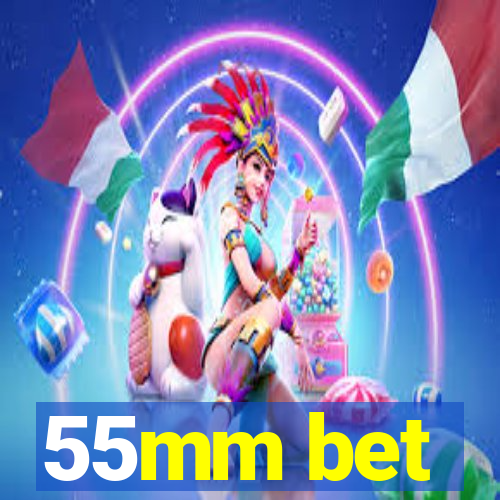 55mm bet